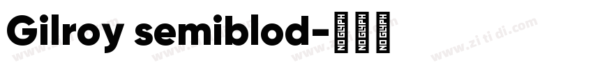 Gilroy semiblod字体转换